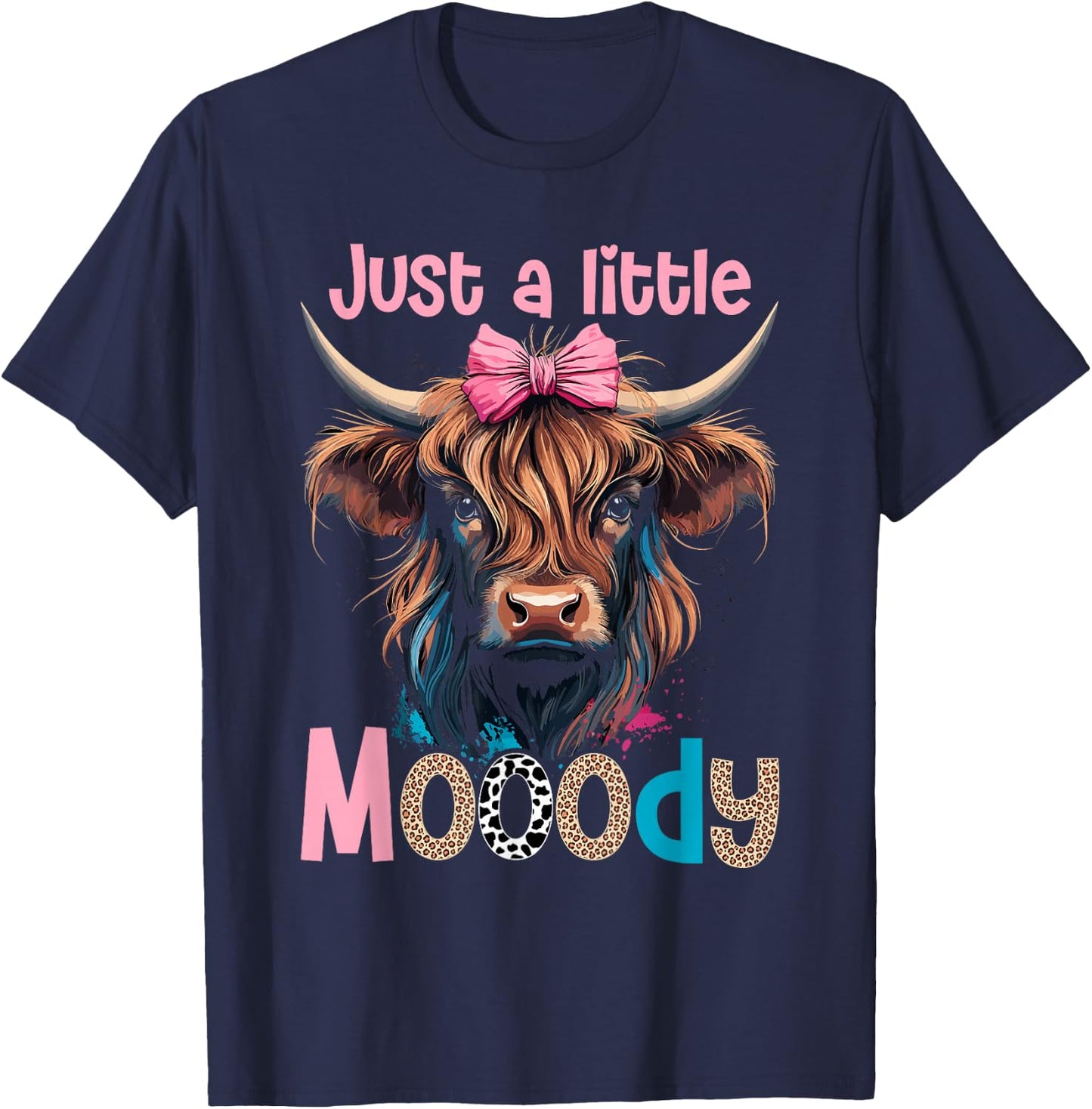 Highland Cow Just A Little Mooody Cow, Western Girl Country T-Shirt - T-Shirt | Navy