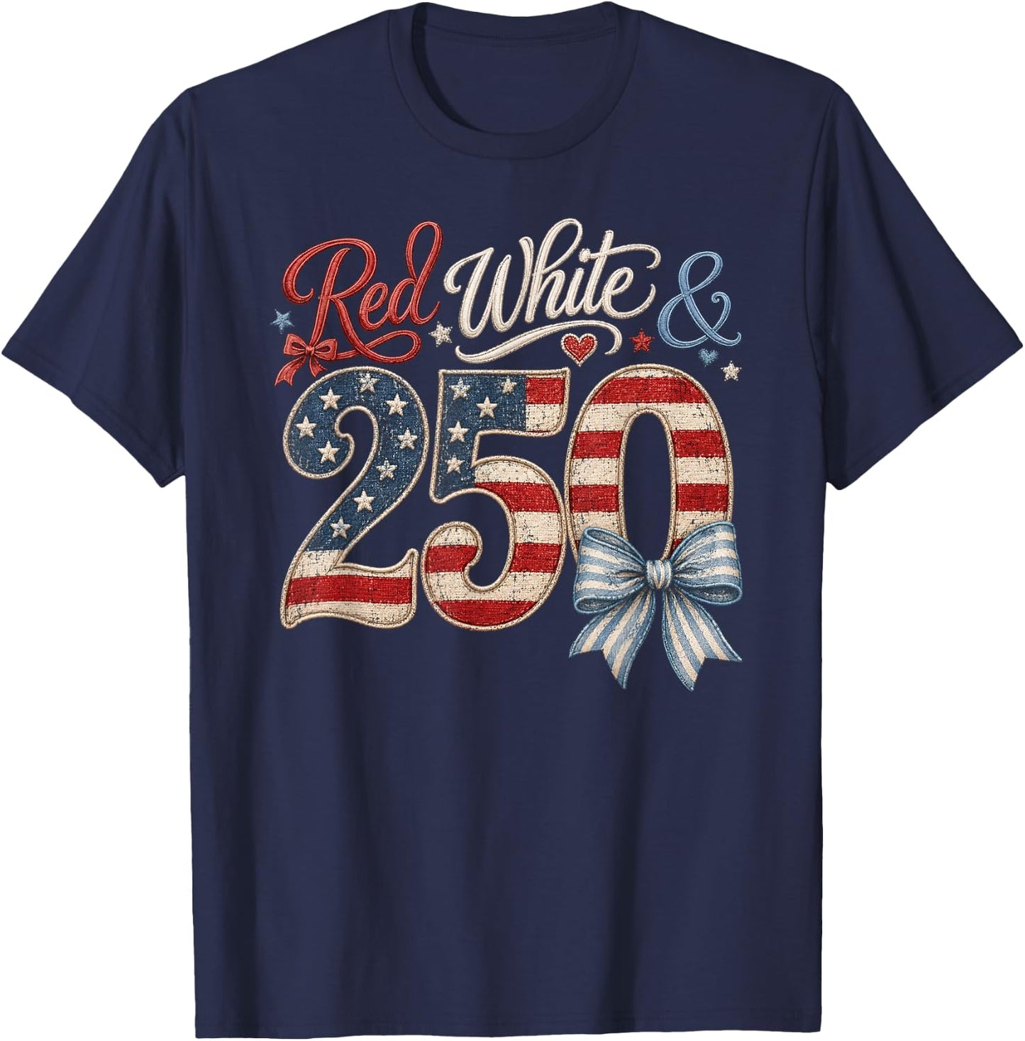 250th Anniversary 250 Years America USA Flag Red & White T-Shirt - T-Shirt | Navy