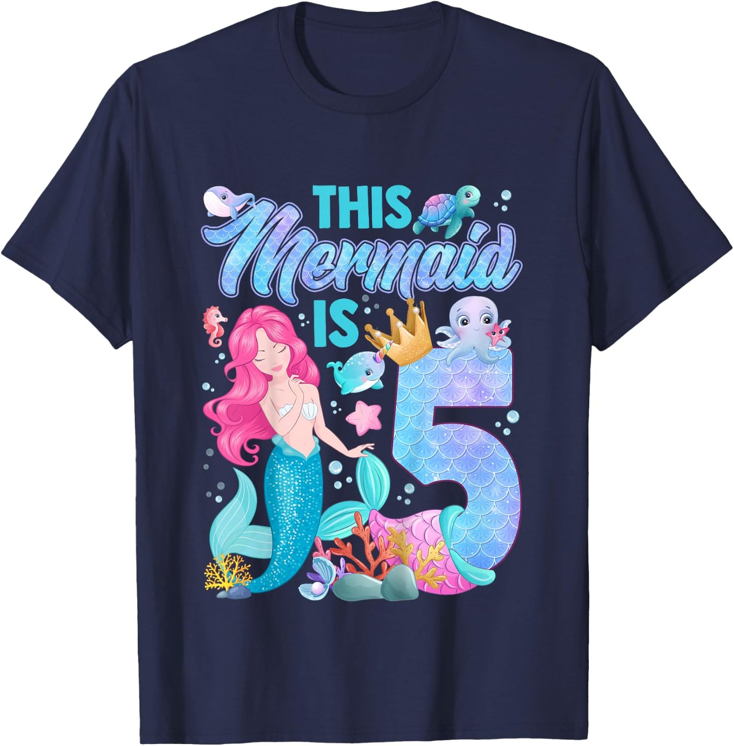 This mermaid is 5 Birthday Mermaid Girl 5 Years Old Cute T-Shirt - T-Shirt | Navy