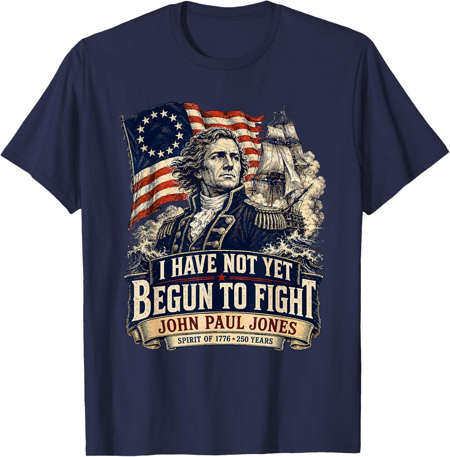 USA 1776 John Paul Jones Betsy Ross Flag 250 Years T-Shirt - T-Shirt | Navy