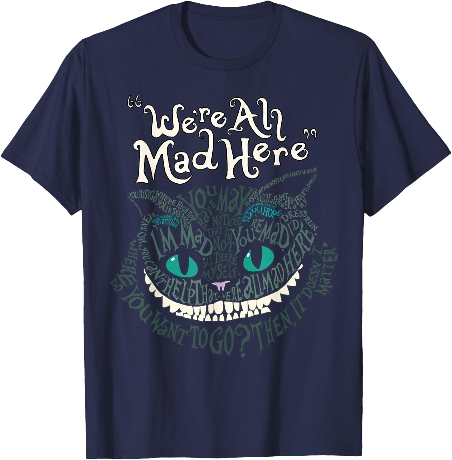 Cheshire Alice Cat Wir sind alle verrückt hier Wunderland , black T-Shirt - T-Shirt | Navy