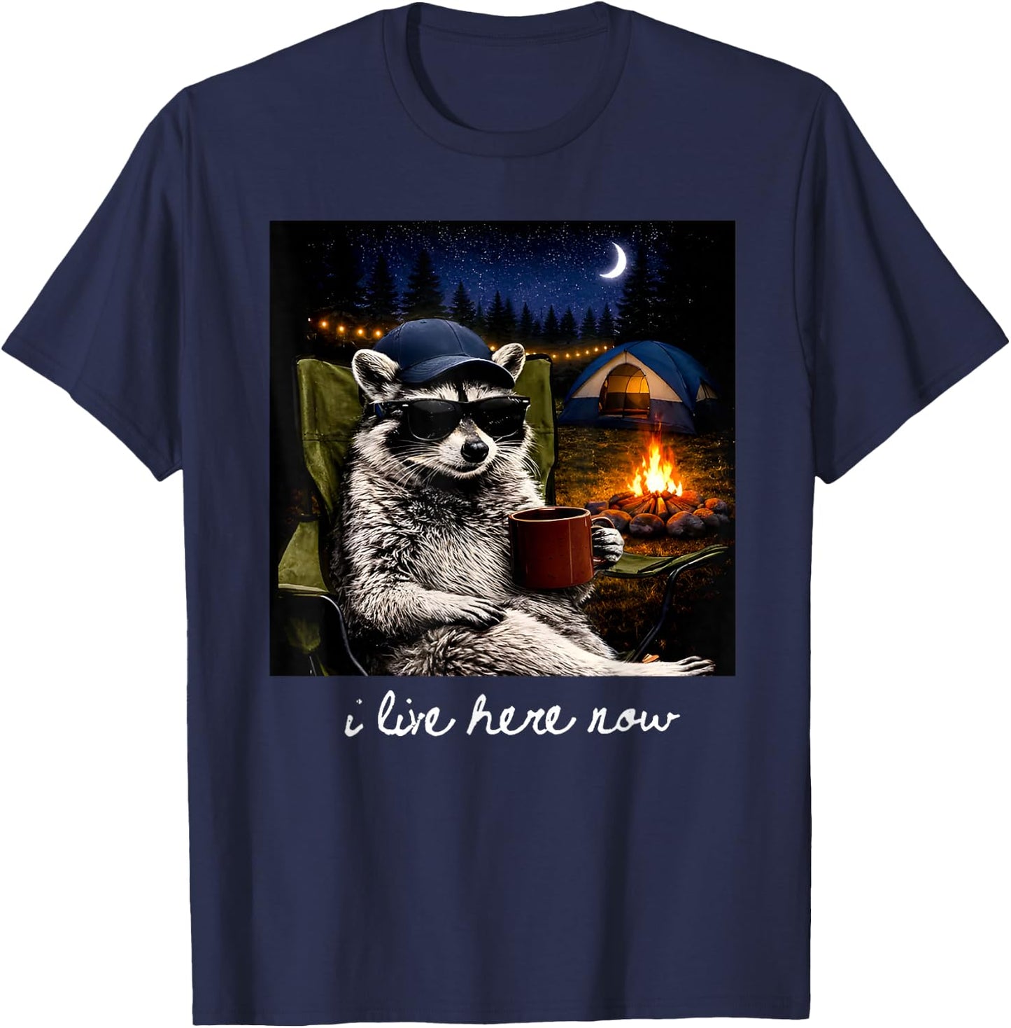 Camping Raccoon Funny Camping Crew Campfire I Live Here Now T-Shirt - T-Shirt | Navy