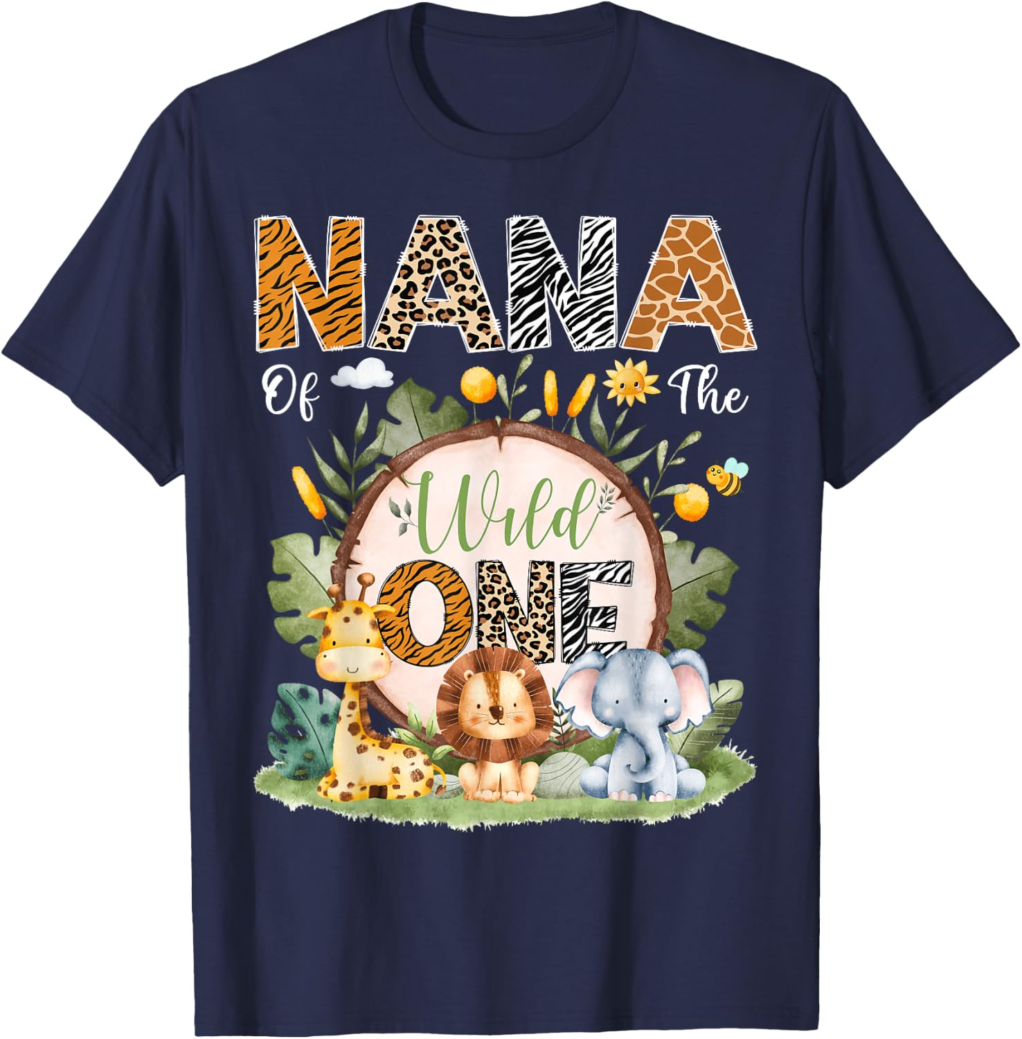 Nana Of The Wild One 1St Bday Safari Jungle Animals T-Shirt - T-Shirt | Navy