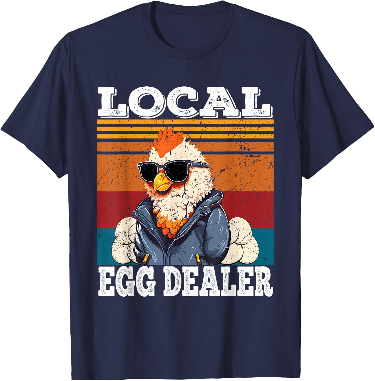 Local Egg Dealer Funny Peddler Chicken Farmer T-Shirt - T-Shirt | Navy