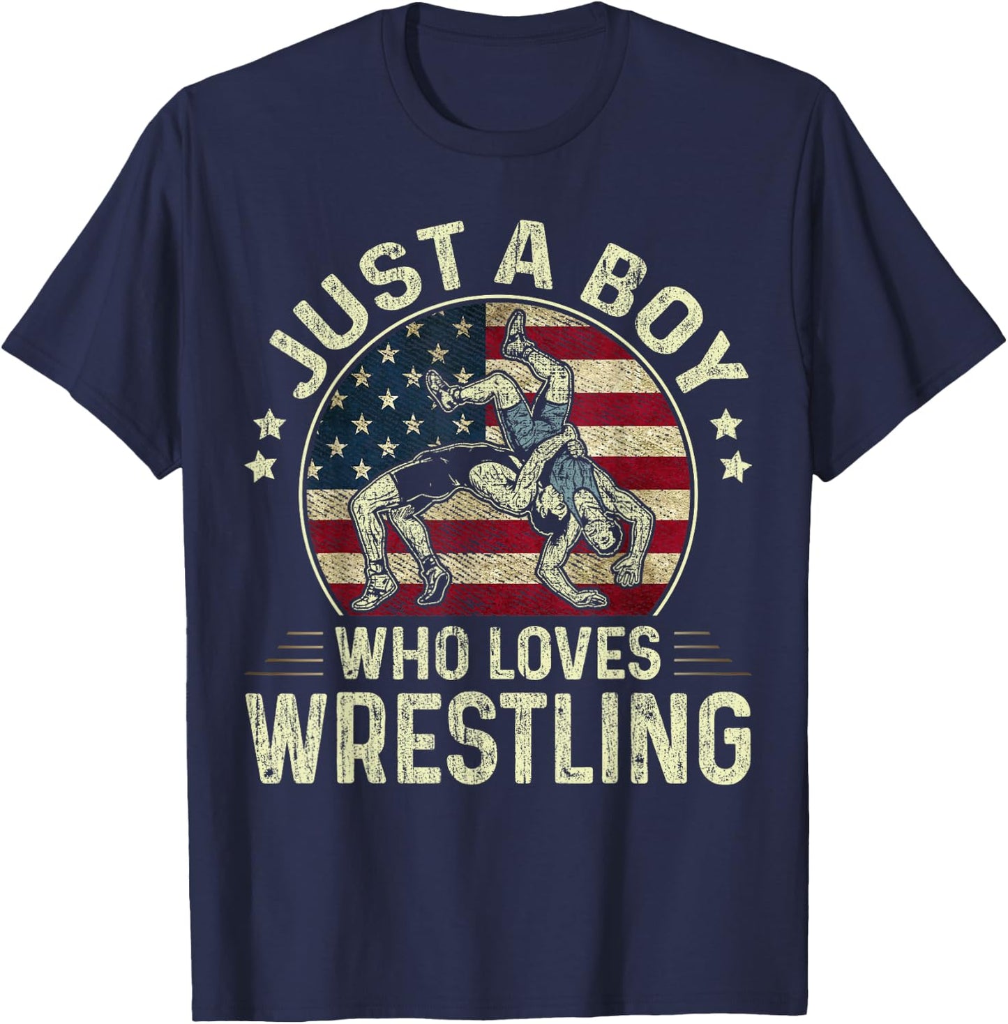 Just A Boy Who Loves Wrestling US Flag Patriotic Wrestler T-Shirt - T-Shirt | Navy