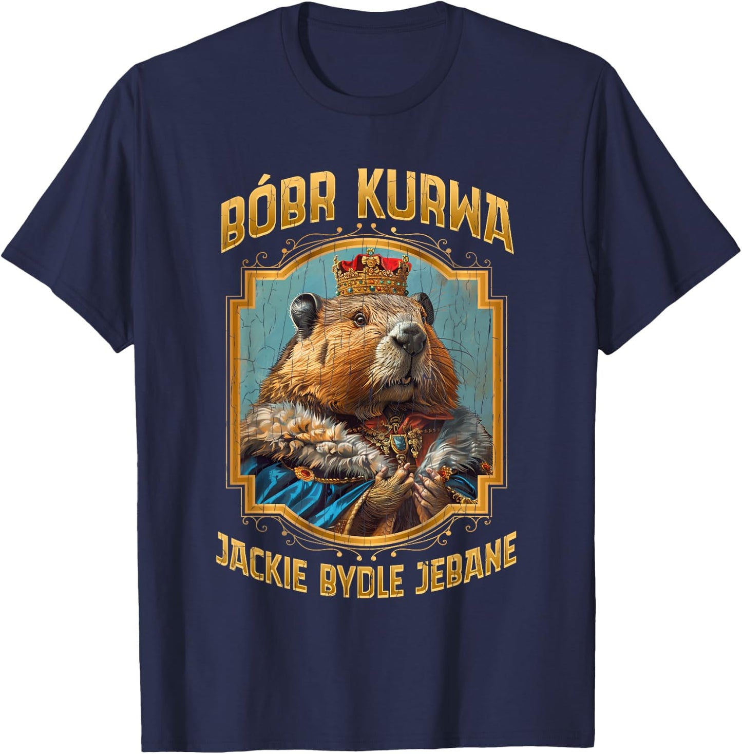 Polish Meme Bober Bobr Kurwa T-Shirt - T-Shirt | Navy