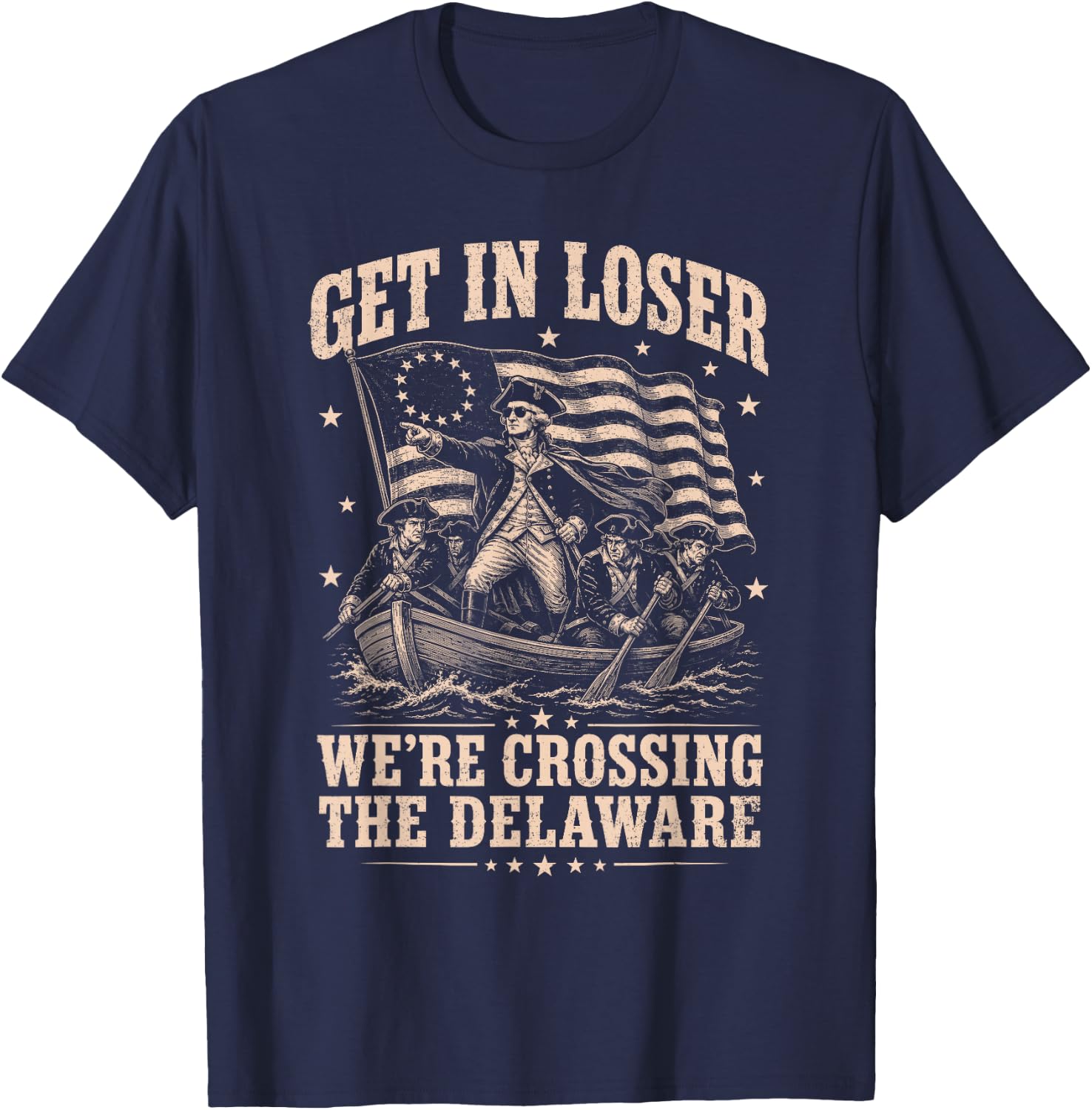 Funny 4th of July Loser, Crossing The Delaware Patriotic Men T-Shirt - T-Shirt | Navy