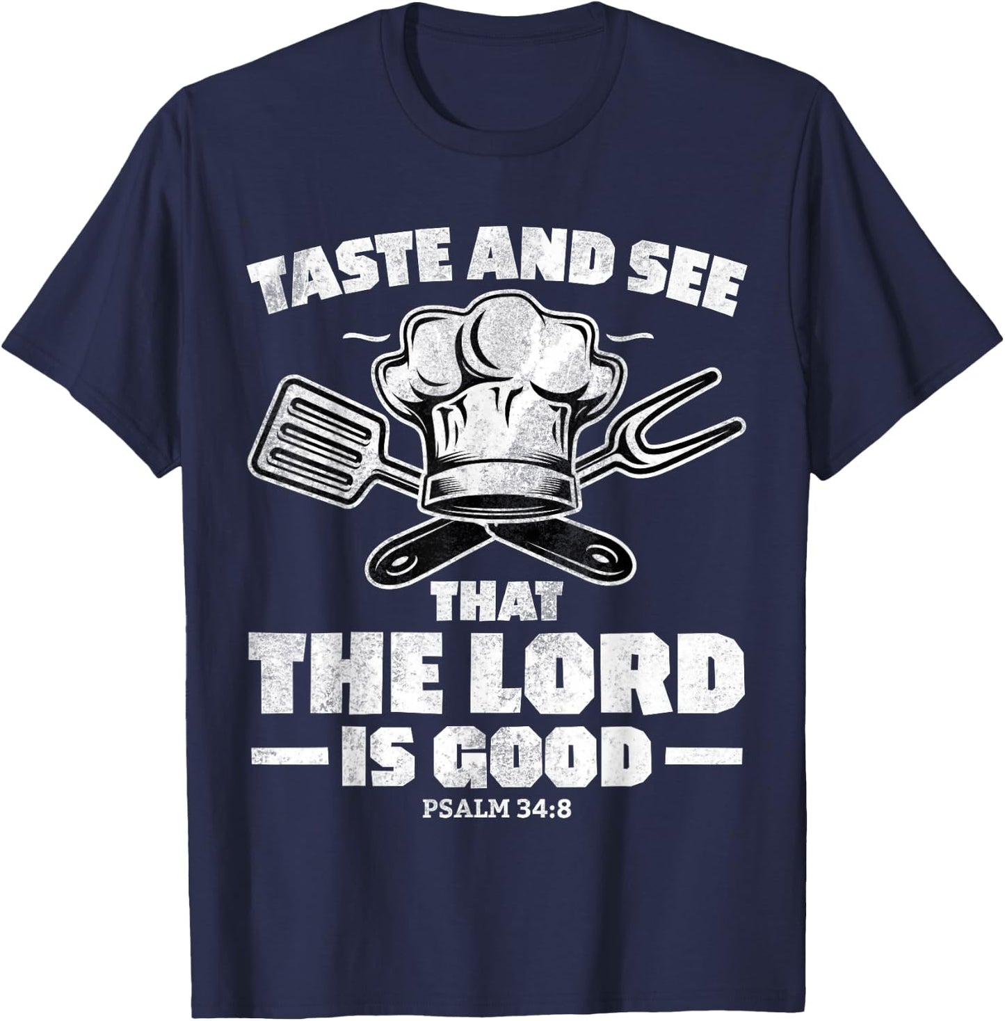 Christian Women Men Taste See Lord Jesus God Good T-Shirt - T-Shirt | Navy