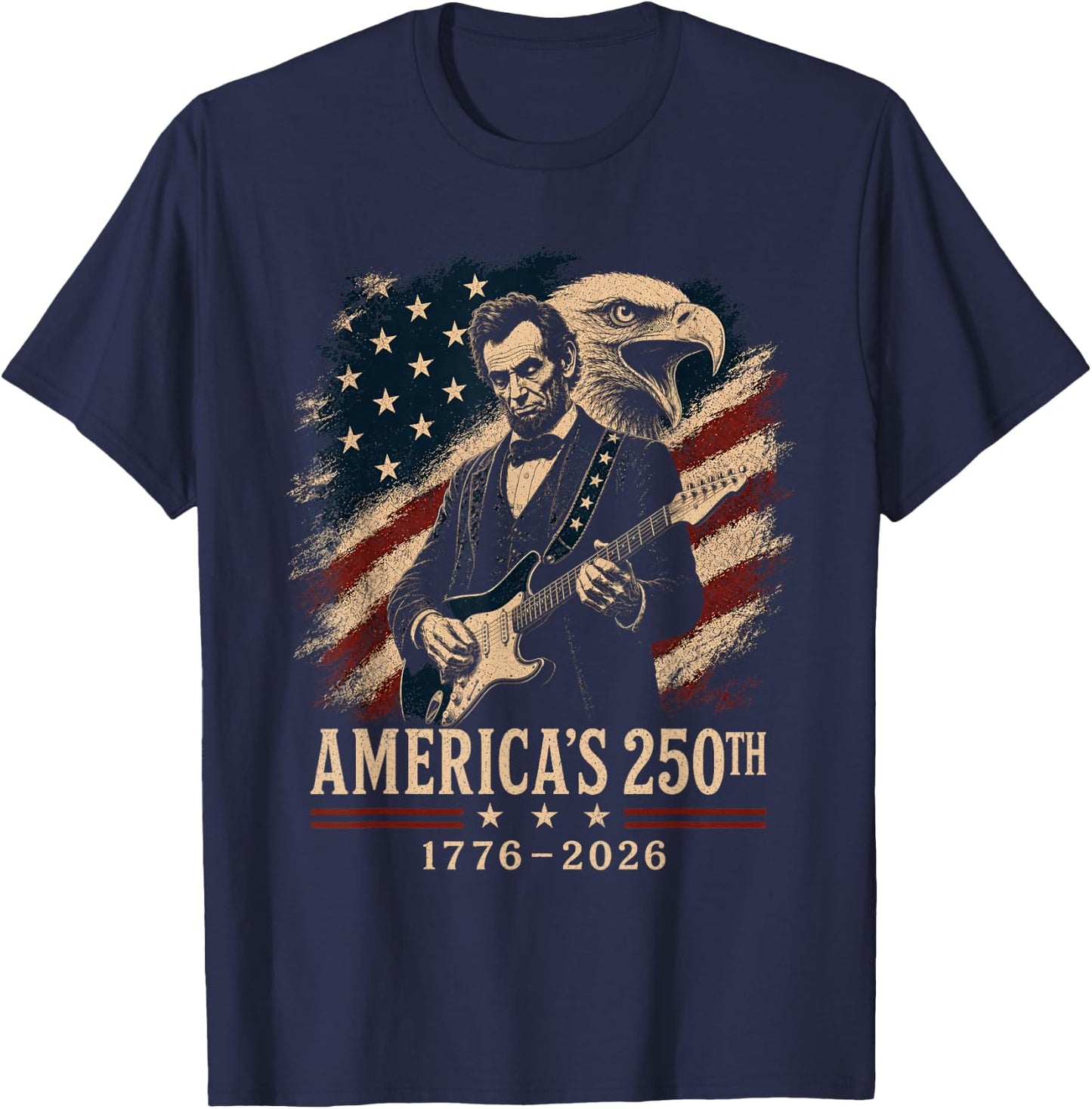 Abraham Lincoln Playing Guitar 4th July 250th Anniversary T-Shirt - T-Shirt | Navy