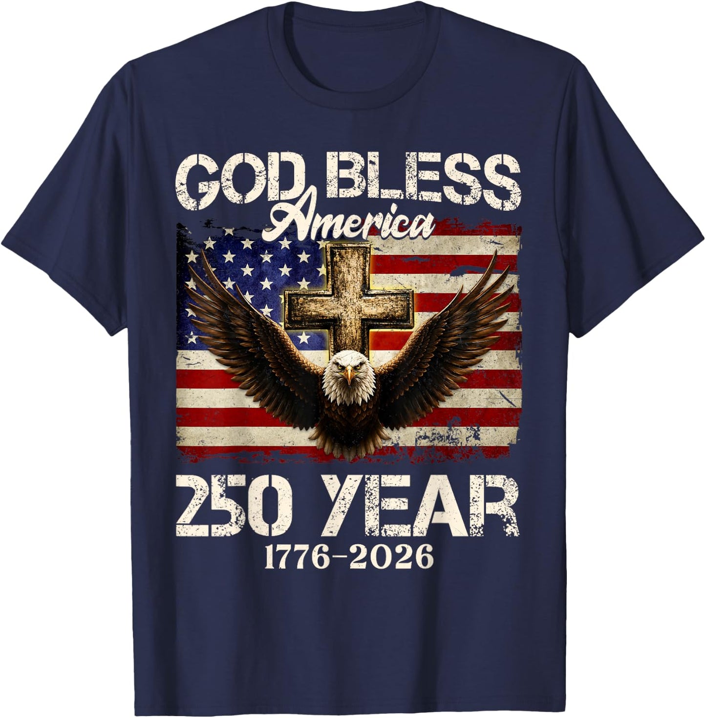 God Bless America 250th Patriotic 4th of July Men Women T-Shirt - T-Shirt | Navy