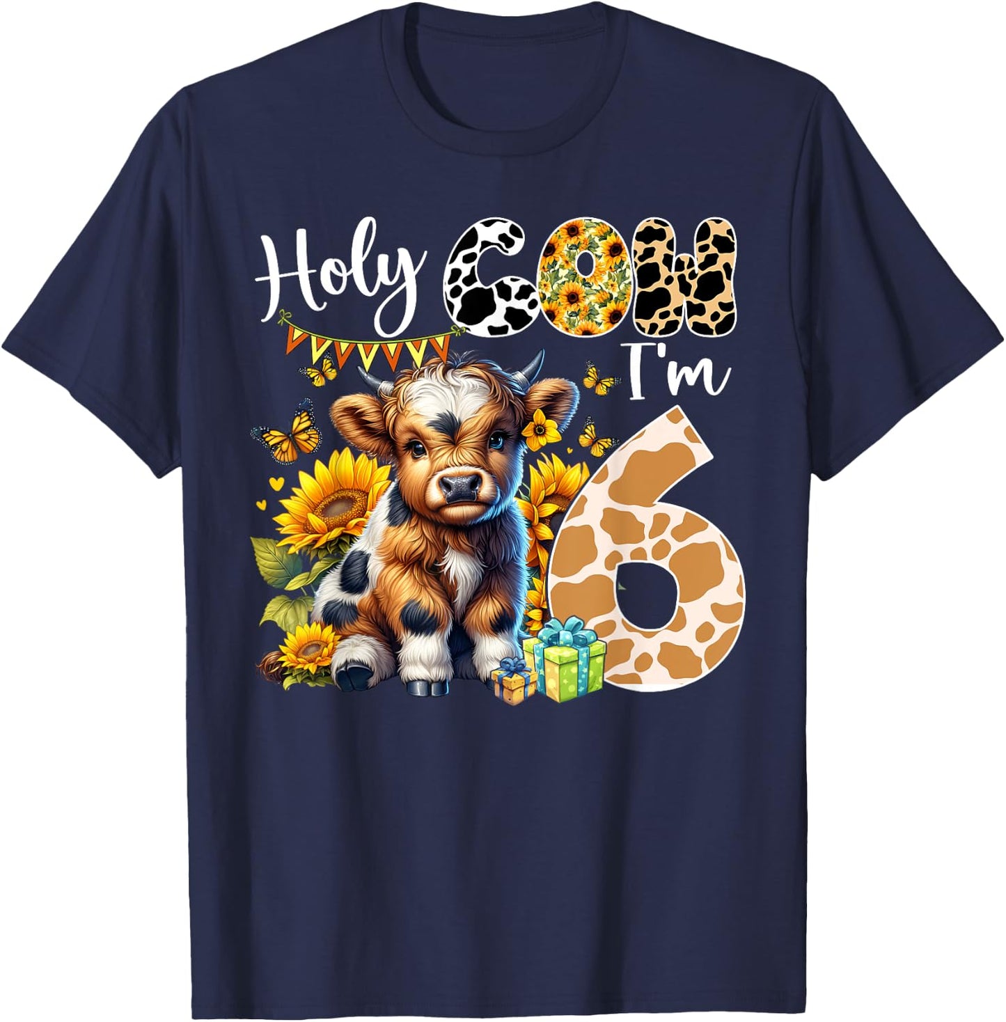 Holy Cow I’m 6 Years Old Dairy Cow Sunflowers 6th Birthday T-Shirt - T-Shirt | Navy