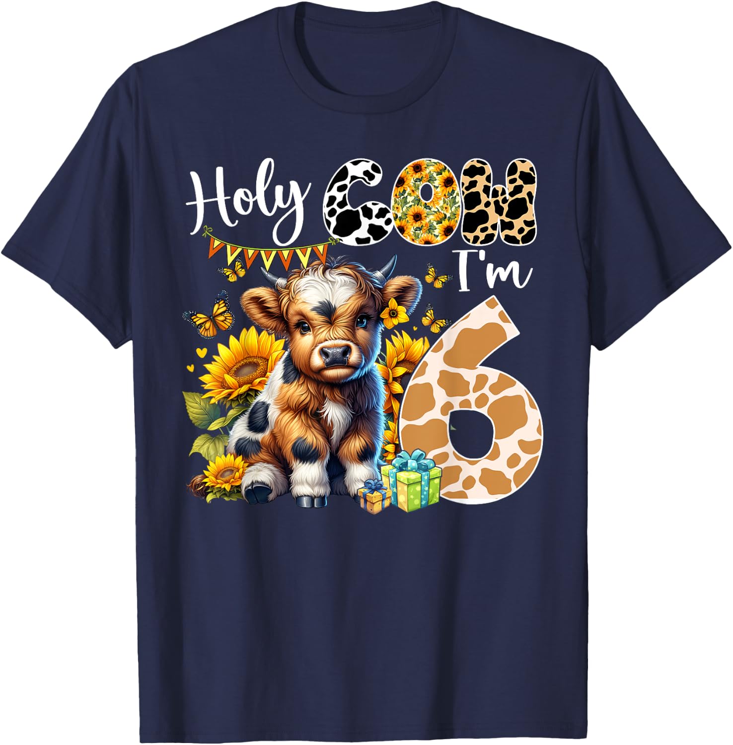 Holy Cow I’m 6 Years Old Dairy Cow Sunflowers 6th Birthday T-Shirt - T-Shirt | Navy
