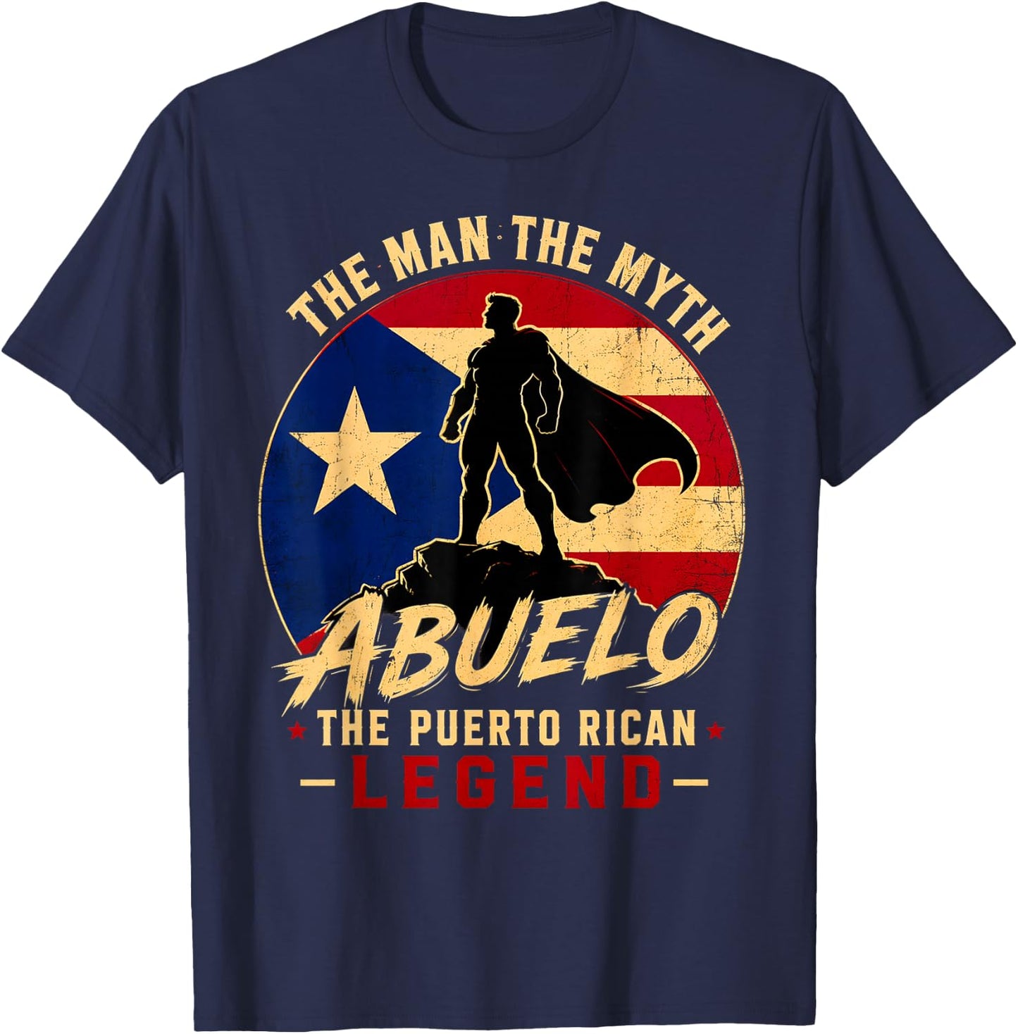 The man the Myth Abuelo the Puerto Rican Legend T-Shirt - T-Shirt | Navy