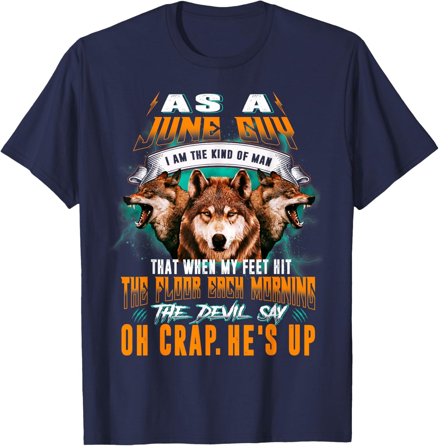 Born In June Birthday Guy Funny Boy Men Wolf Lover T-Shirt - T-Shirt | Navy