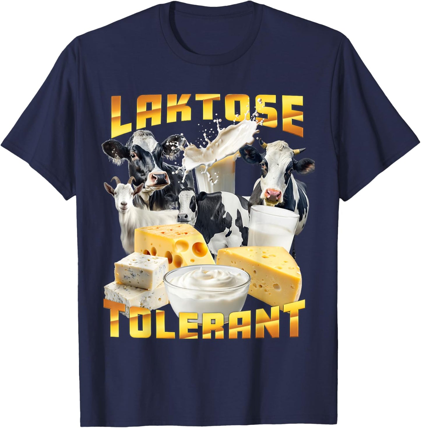 Lactose Tolerant Ugly Shirts Joke Item Ugly Design , black T-Shirt - T-Shirt | Navy
