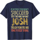 If At First You Don't Succeed Try Doing What Josh T-Shirt - T-Shirt | Navy