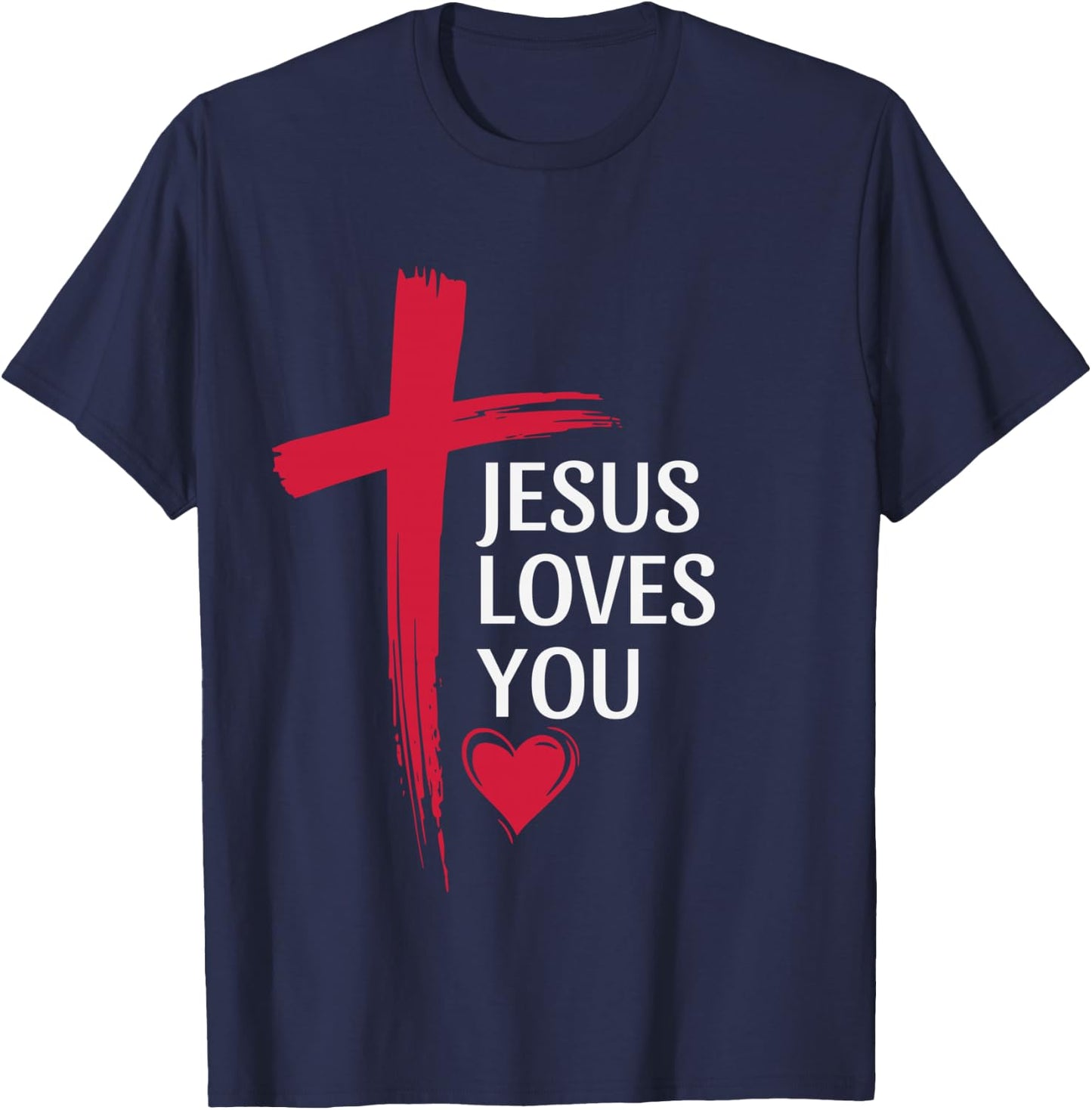 Jesus Loves You Christian Love Cross Heart Design Women Men T-Shirt - T-Shirt | Navy