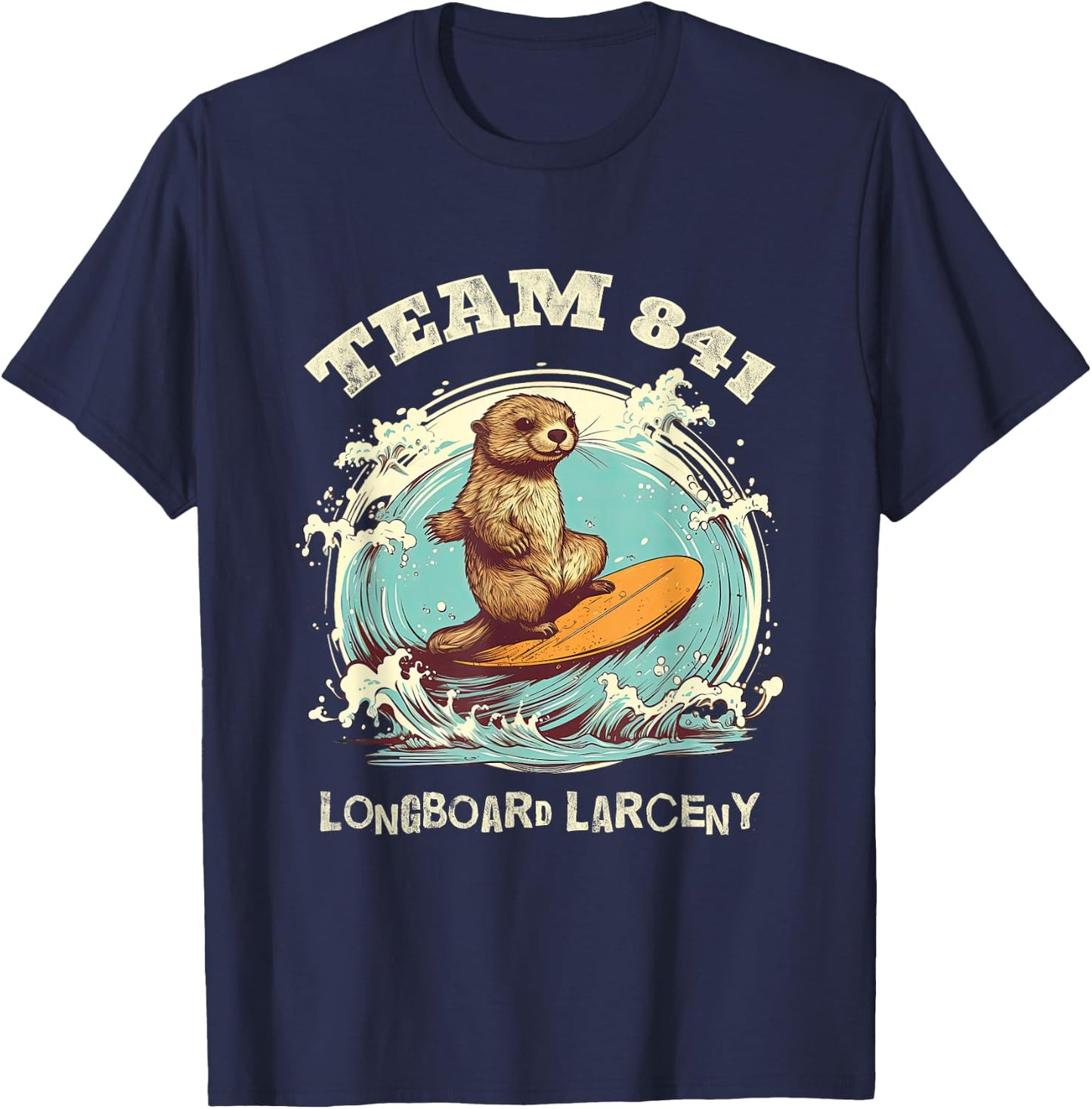 Surfing Otter 841 Wanted for Longboard Larceny Funny Cali T-Shirt - T-Shirt | Navy