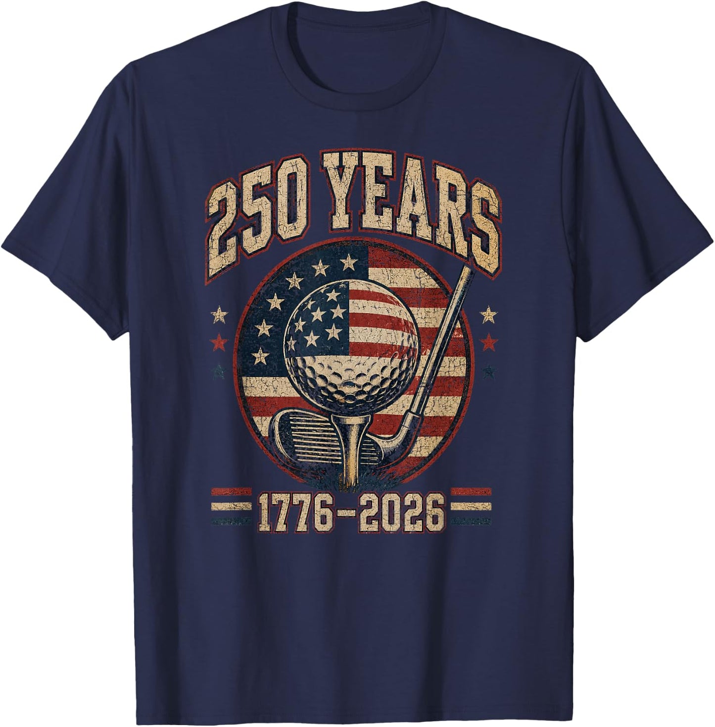 250th Anniversary 250 USA America Golf 1776 2026 Patriotic T-Shirt - T-Shirt | Navy