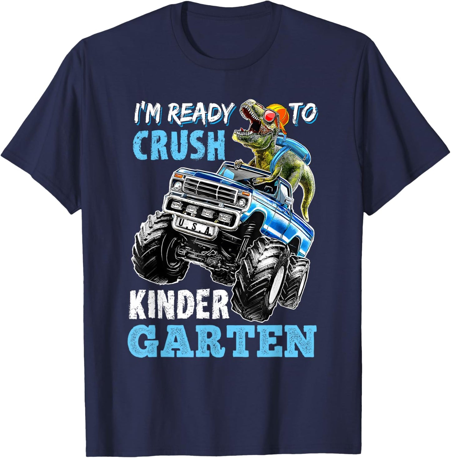 I'm Ready To Crush Kindergarten Monster Truck Dinosaur Boys T-Shirt - T-Shirt | Navy