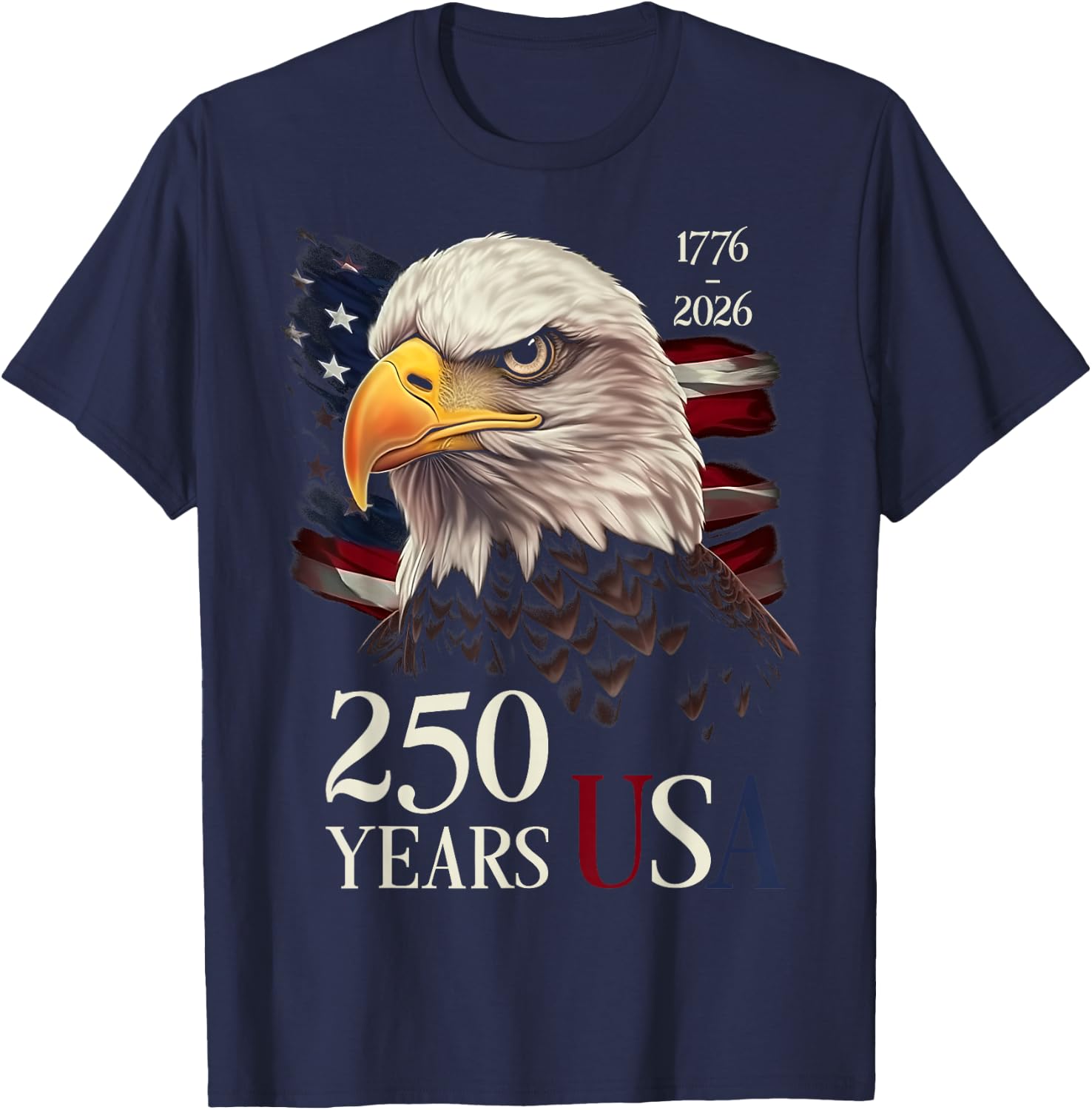 250 Years USA 1776-2026 Eagle - 250th Anniversary America T-Shirt - T-Shirt | Navy