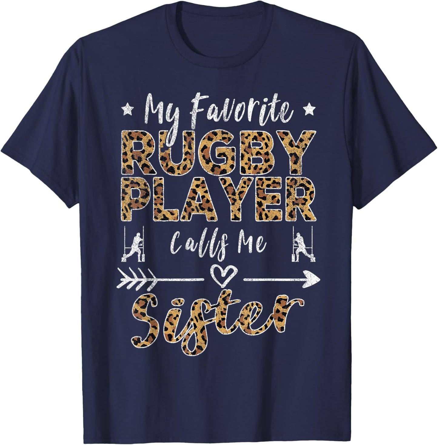 My Favorite Rugby Player Calls Me Sister Leopard T-Shirt - T-Shirt | Navy