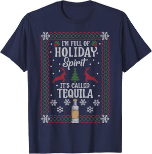 Christmas I’M FULL OF HOLIDAY SPIRIT It's Called Tequila T-Shirt - T-Shirt | Navy