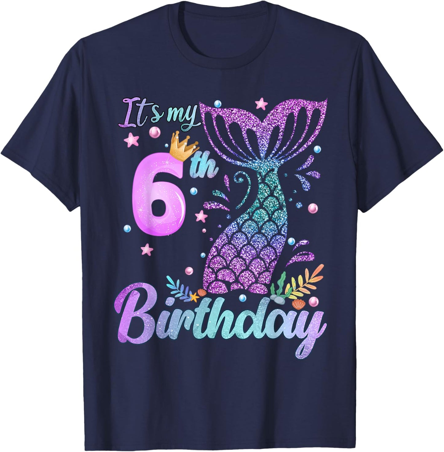 It's My 6th Birthday Mermaid Girl Theme 6 Years Old T-Shirt - T-Shirt | Navy