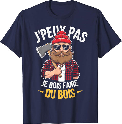 J'peux Pas Je Dois Faire Du Bois Lumberjack Humour Papa Noel , Black, S