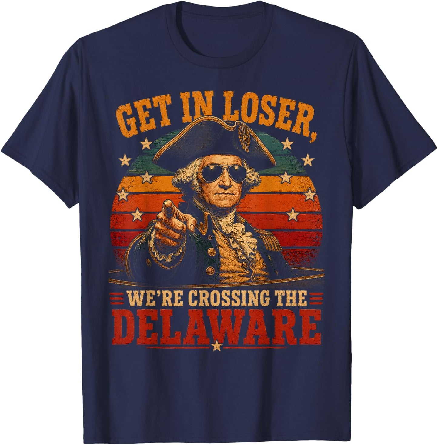 Get in Loser We're Crossing the Delaware Vintage Graphic T-Shirt - T-Shirt | Navy
