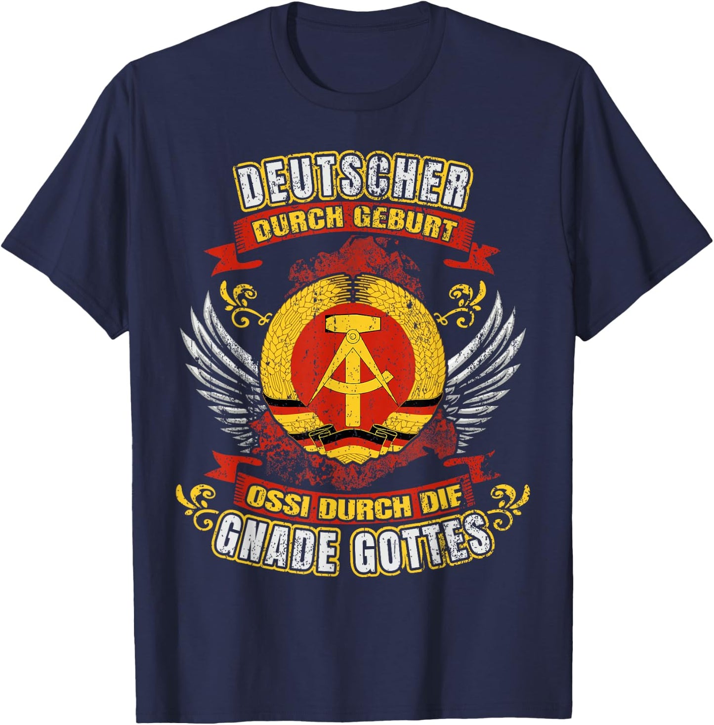 Deutscher durch Geburt Ossi durch die Gnade Gottes DDR T-Shirt - T-Shirt | Navy