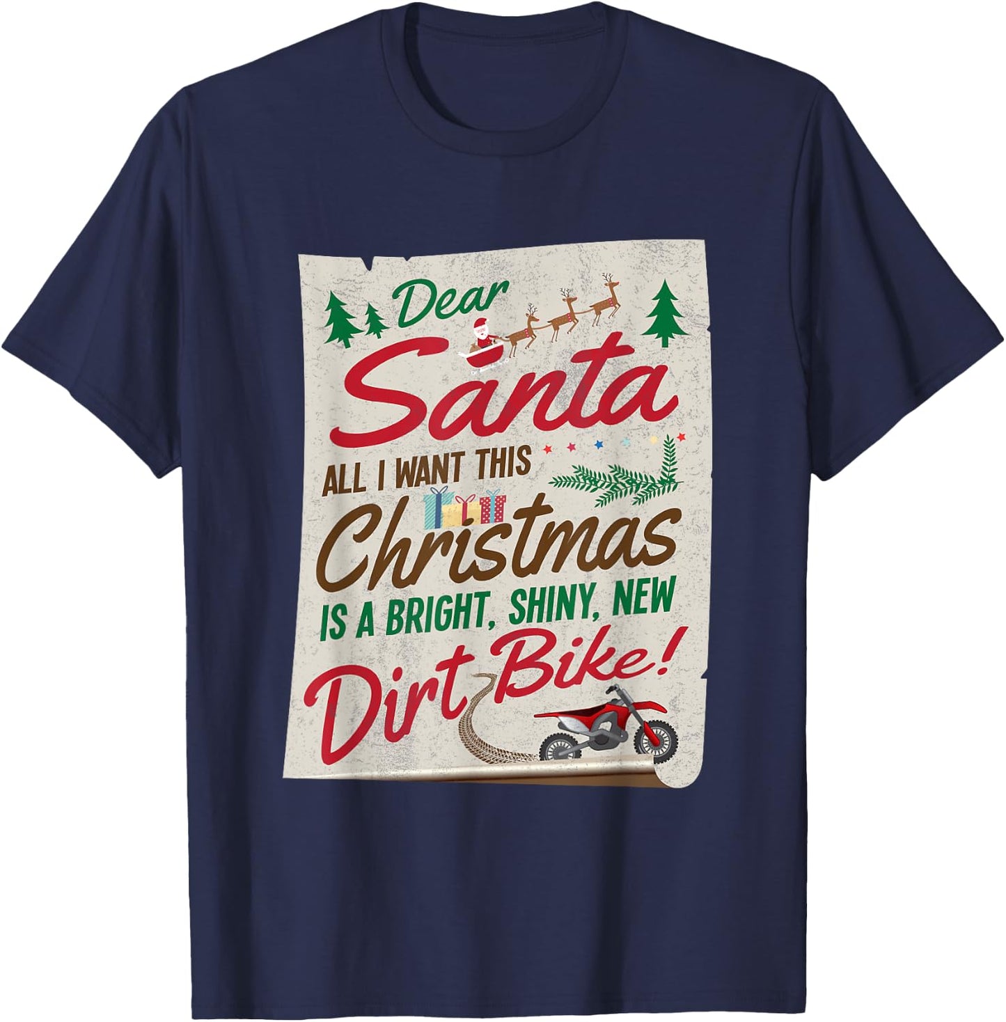 Dear Santa All I Want Is Shiny New Dirt Bike Christmas Shirt T-Shirt - T-Shirt | Navy