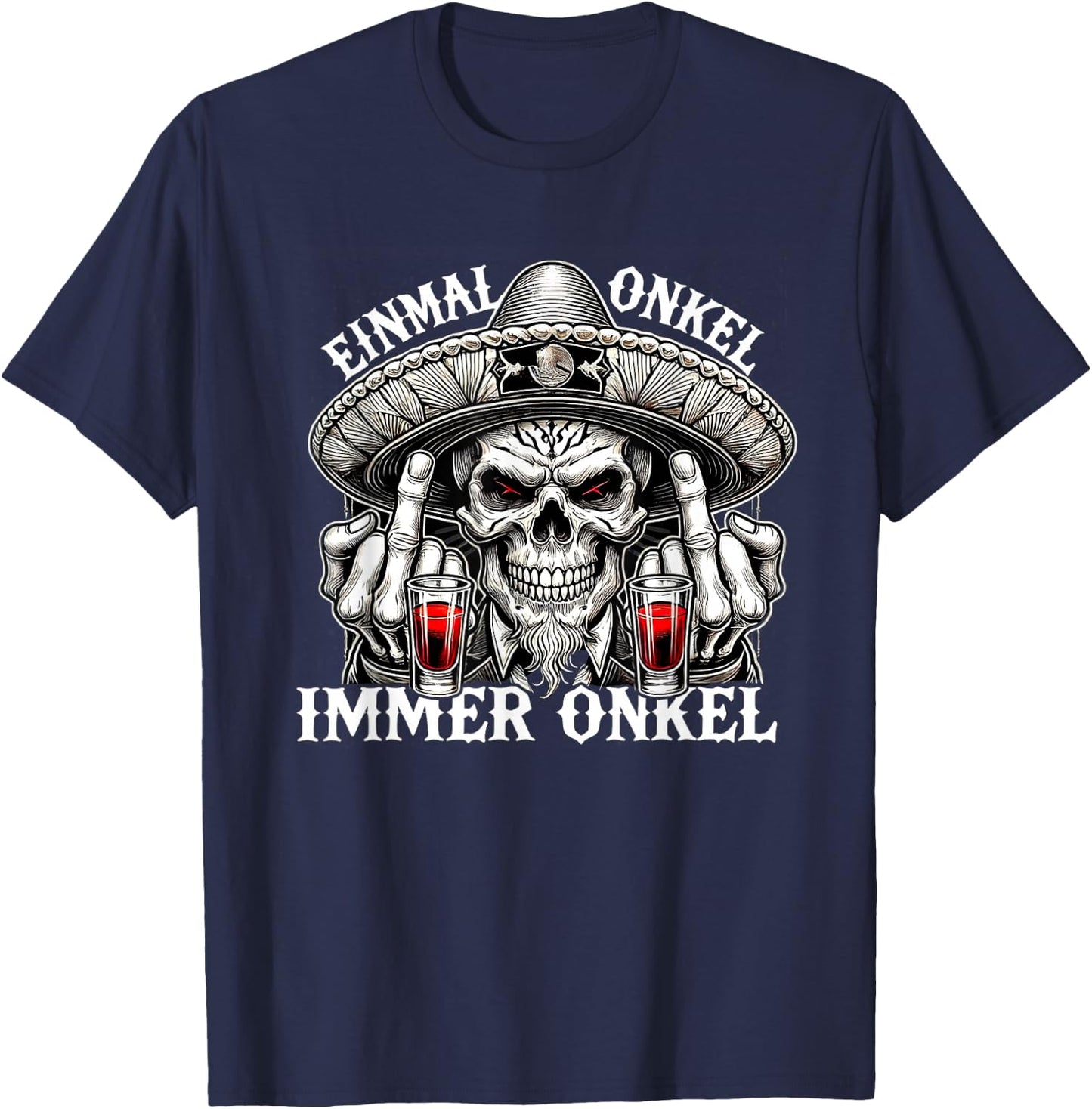 Einmal Onkel, Immer Onkel - La Familia - Los Tioz 2026 T-Shirt - T-Shirt | Navy