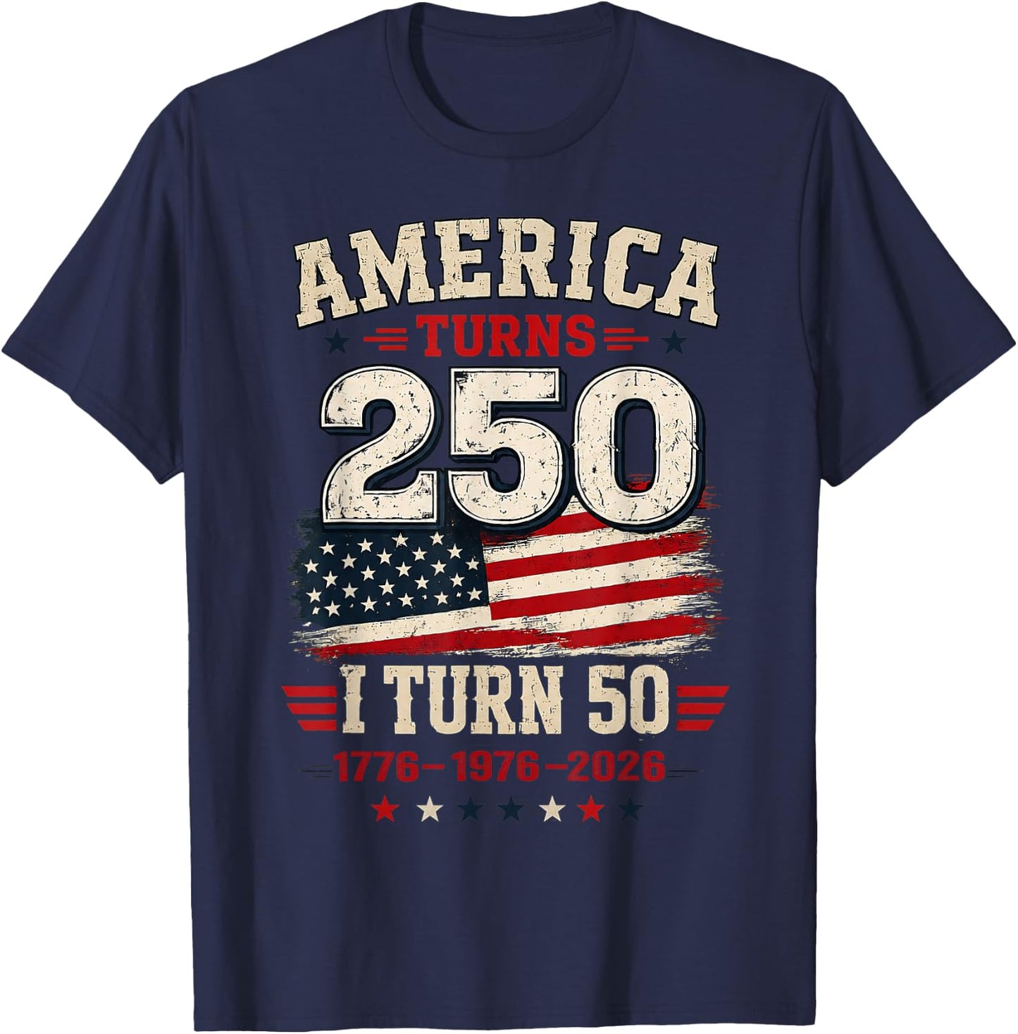 Vintage America Turns 250 I Turn 50 Patriotic 50th Birthday T-Shirt - T-Shirt | Navy