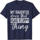 My Daughter Does That Flag Flippy Thing Color Guard T-Shirt - T-Shirt | Navy