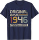 Original 1946 Birthday Gift 79 Years Old anniv 79 years T-Shirt - T-Shirt | Navy