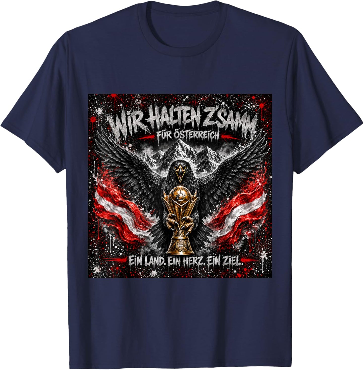 Wir halten Z´SAMM für Österreich EIN Land EIN Herz EIN Ziel T-Shirt - T-Shirt | Navy