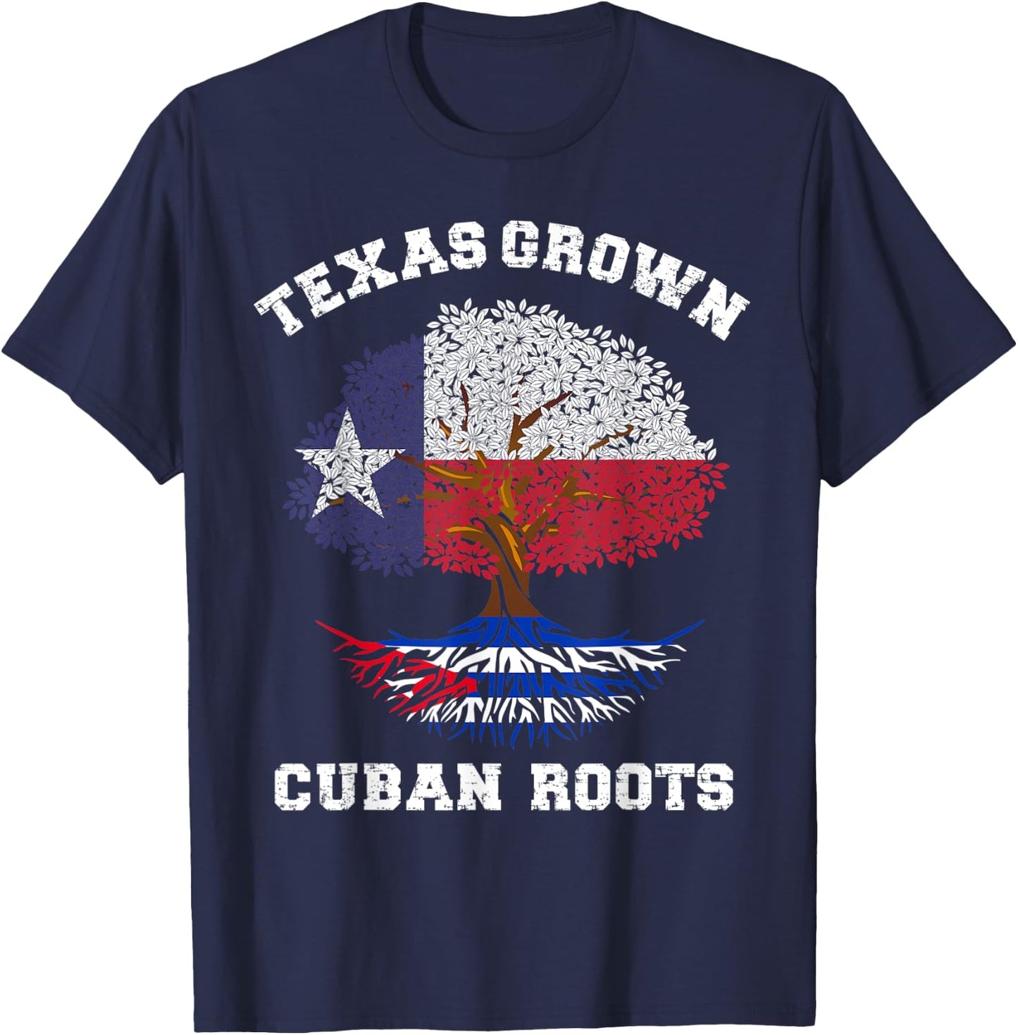 Texas Cuba Texan Cuban Texas grown Cuban roots T-Shirt - T-Shirt | Navy