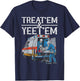 Treat 'Em And Yeet 'Em Skeleton Ambulance Funny Humor Adult T-Shirt - T-Shirt | Navy