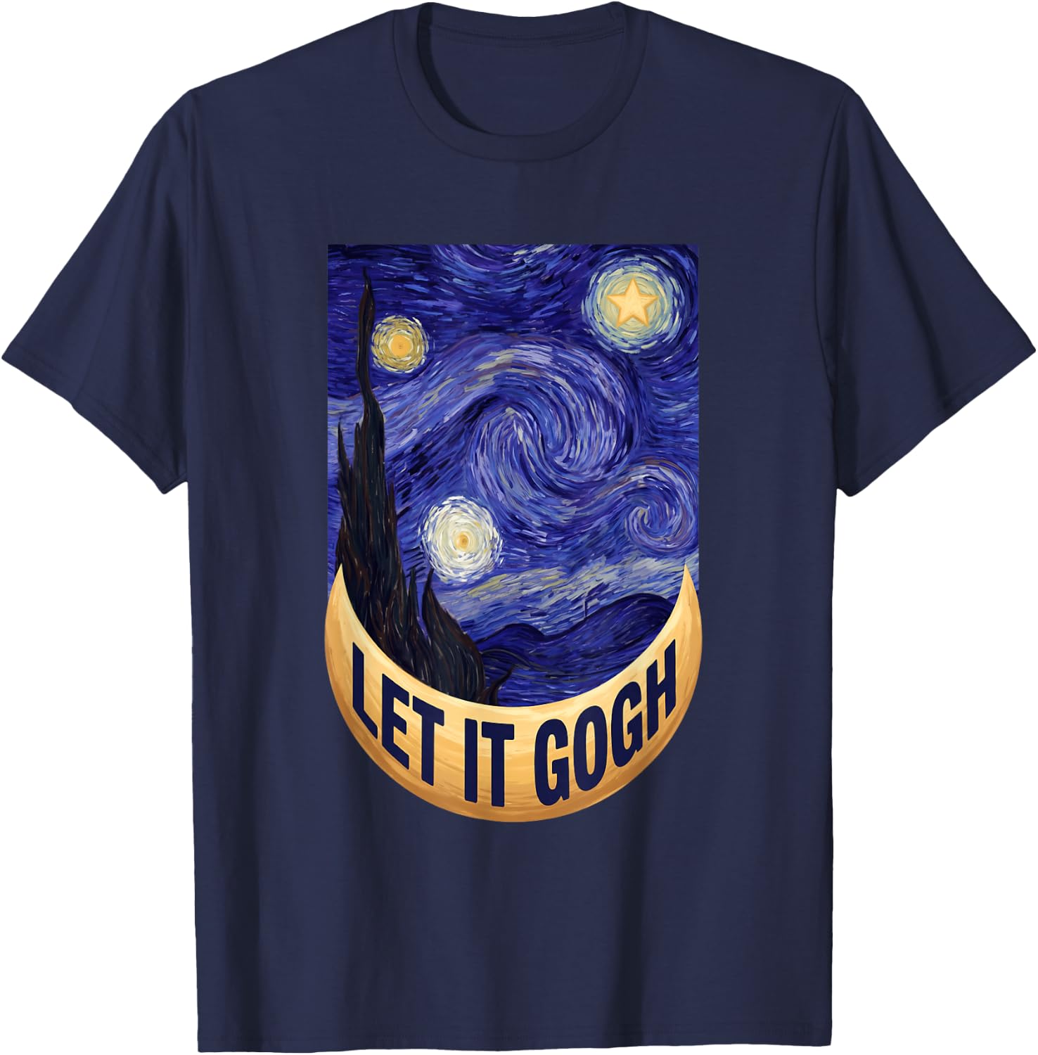 Let it Gogh Funny Vincent Van Gogh Starry Night Art T-Shirt - T-Shirt | Navy