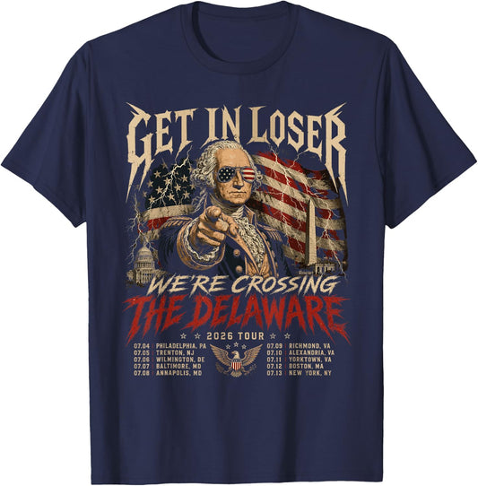 Get in Loser We're Crossing The Delaware Tour T-Shirt - T-Shirt | Navy