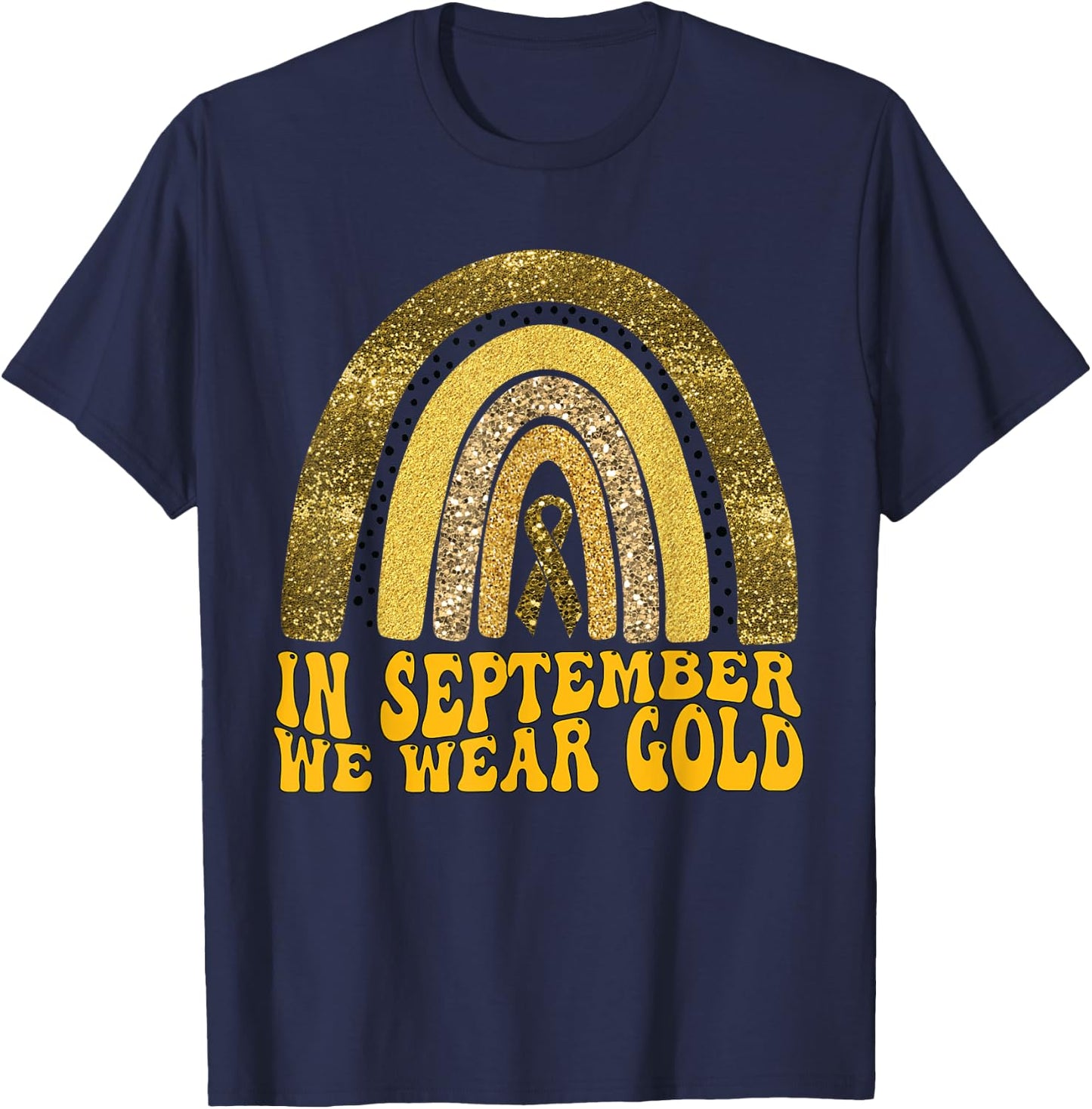 In September We Wear Gold Childhood Cancer Awareness T-Shirt - T-Shirt | Navy