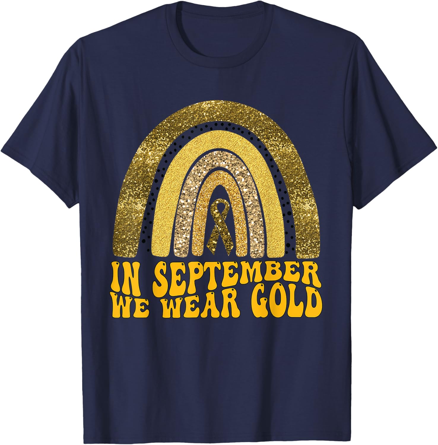 In September We Wear Gold Childhood Cancer Awareness T-Shirt - T-Shirt | Navy