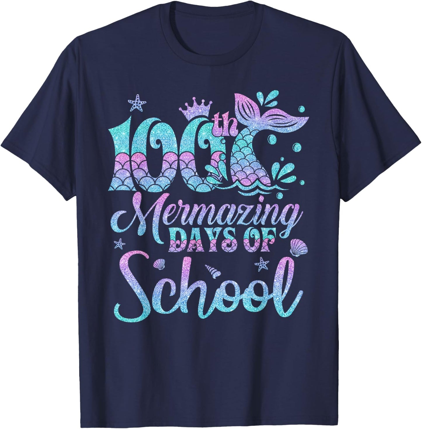 100 Mermazing Days Of School Mermaid 100th Day Girls T-Shirt - T-Shirt | Navy