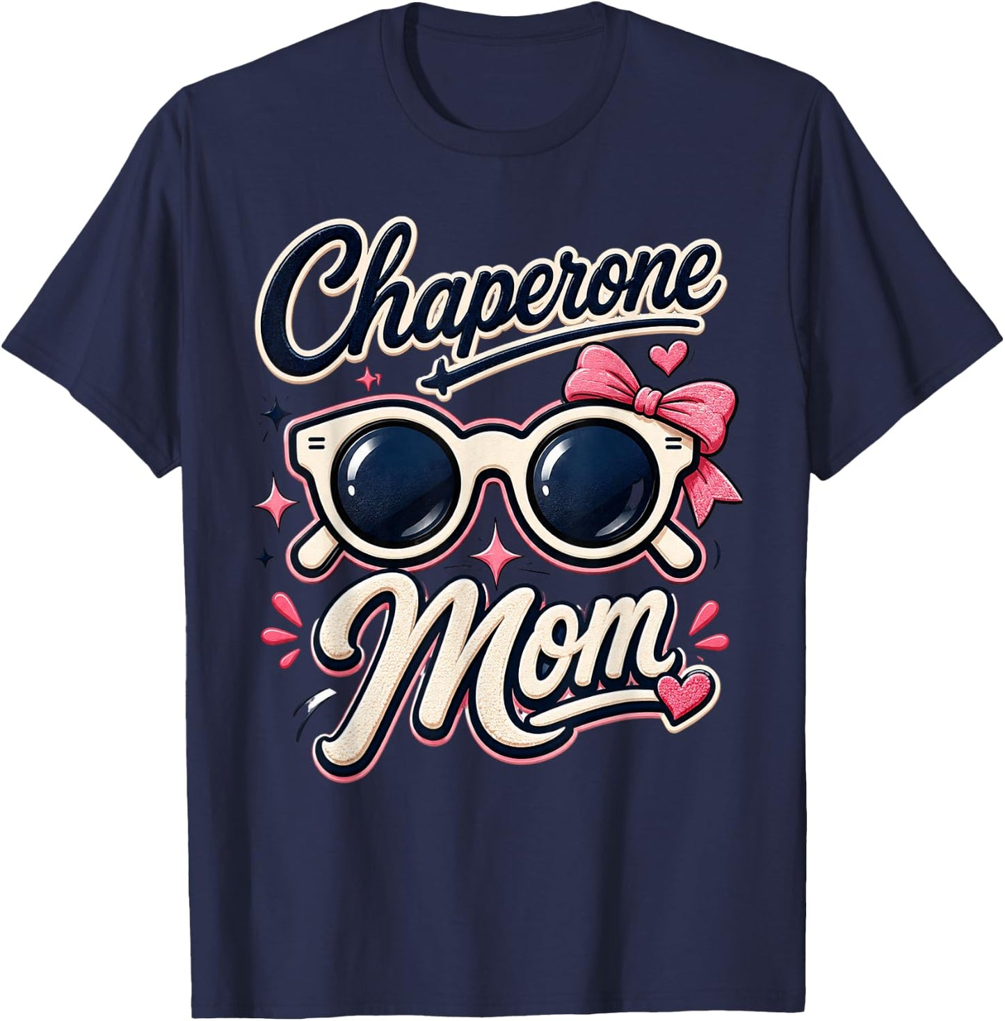 Chaperone Mom Retro Sunglasses School Even Volunteer Graphic T-Shirt - T-Shirt | Navy