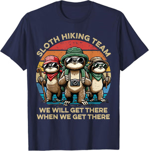 Sloth Hiking Team We Will Get There When We Get There Funny T-Shirt - T-Shirt | Navy