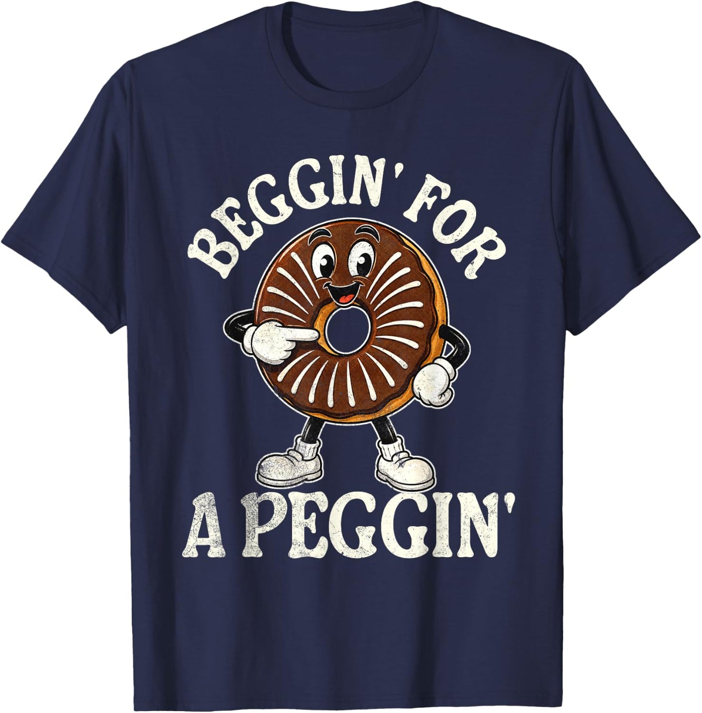 Beggin for A Peggin T-Shirt - T-Shirt | Navy