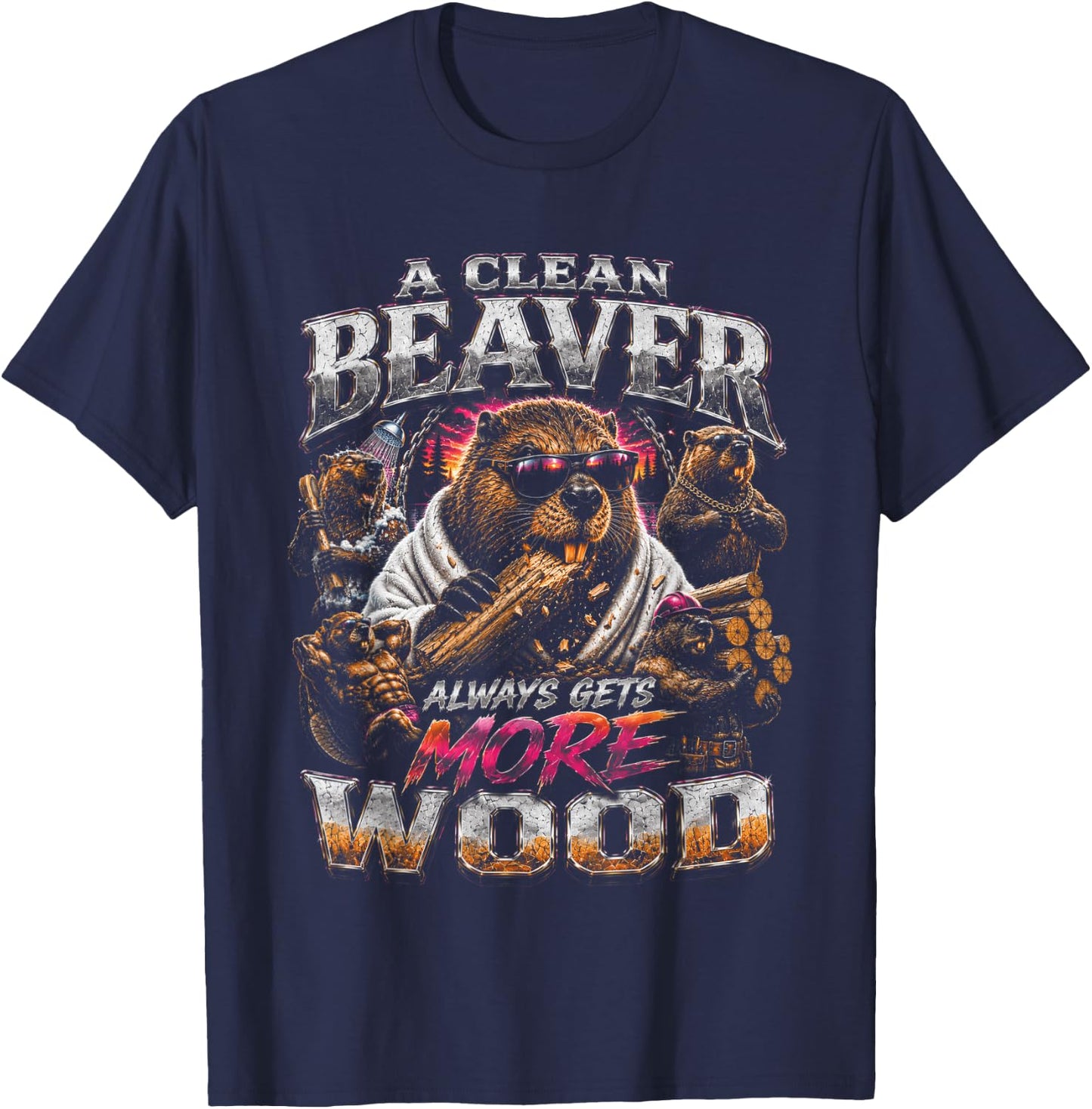 A Clean Beaver Always Gets More Wood Funny Adult Joke Men T-Shirt - T-Shirt | Navy