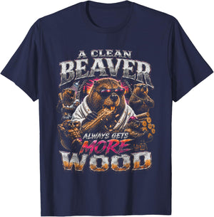 A Clean Beaver Always Gets More Wood Funny Adult Joke Men T-Shirt - T-Shirt | Navy