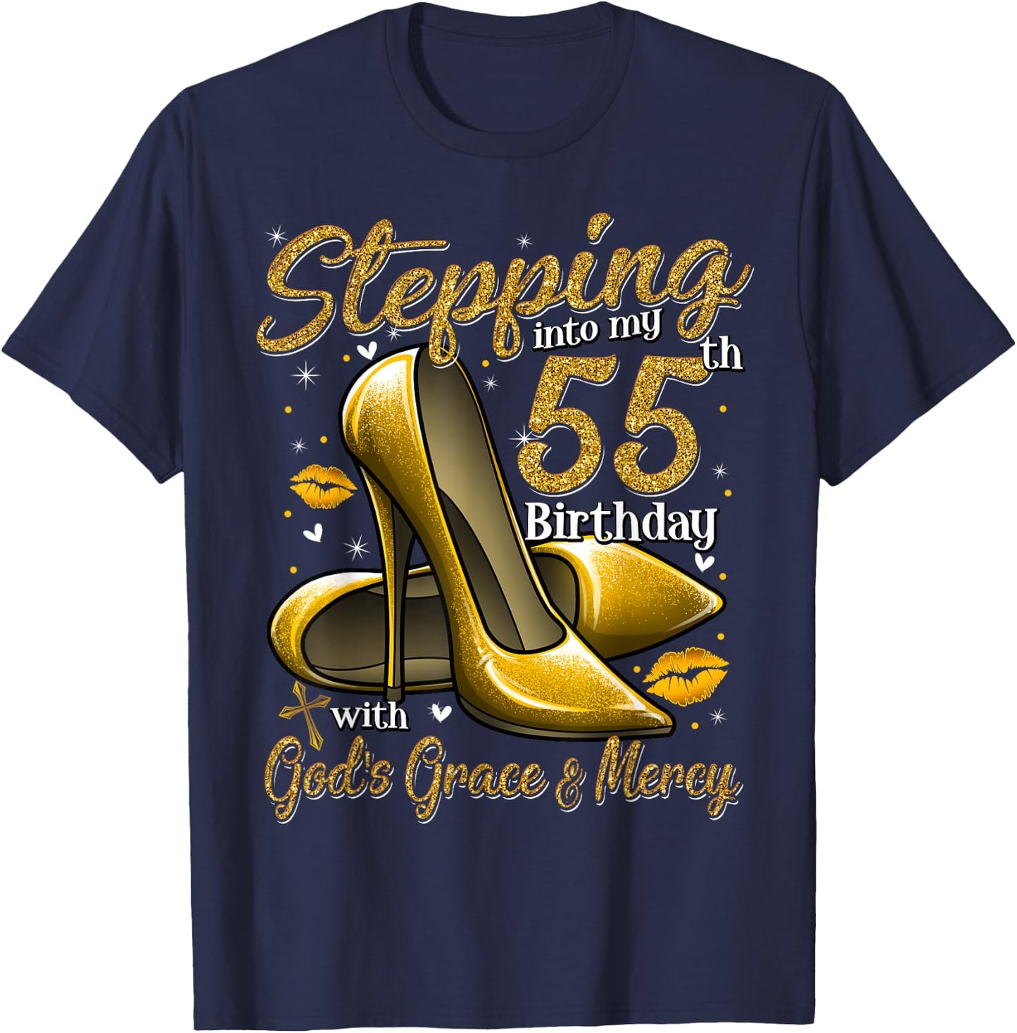 High Heels Stepping Into My 55th Birthday 55 and Fabulous T-Shirt - T-Shirt | Navy